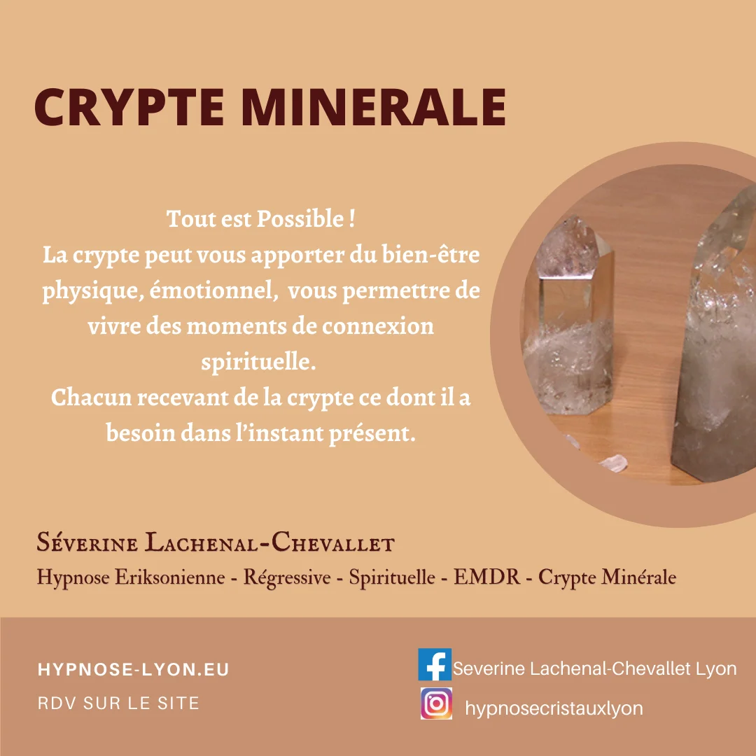 hypnose,hypnose lyon,cristaux,cristaux energetiques,pierres et cristaux energetiques,crypte minérale,hypnose quantique,quantique,corps énergétique chakras,auto-réparation,dysfonction physiques emmotionnelle energetique pdf,energetique,énergétiques