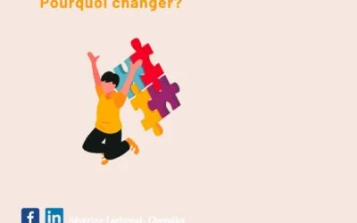 S’ouvrir au changement. Pourquoi changer?